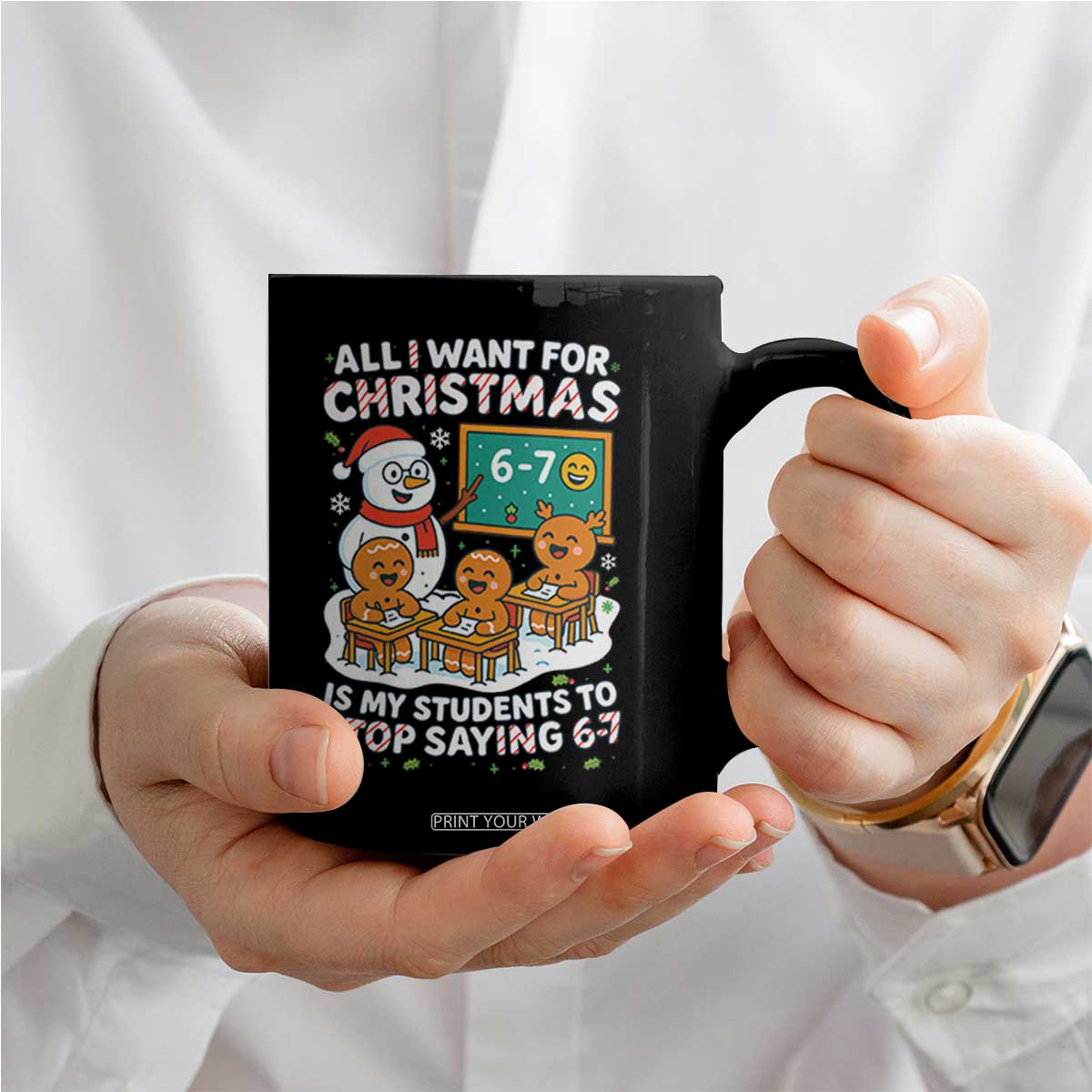 Gingerbread Classroom 67 Meme Coffee Mug Funny Christmas Teacher My Students To Stop Saying Six Seven TS02 Print Your Wear