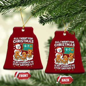 Gingerbread Classroom 67 Meme Ceramic Ornament Funny Christmas Teacher My Students To Stop Saying Six Seven TS02 Print Your Wear