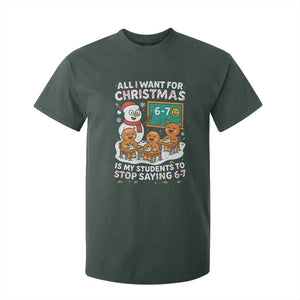 Gingerbread Classroom 67 Meme T Shirt For Kid Funny Christmas Teacher Wish My Students To Stop Saying Six Seven TS02 Dark Forest Green Print Your Wear