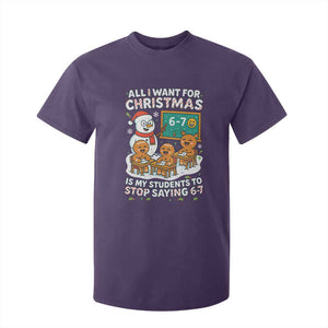 Gingerbread Classroom 67 Meme T Shirt For Kid Funny Christmas Teacher Wish My Students To Stop Saying Six Seven TS02 Purple Print Your Wear
