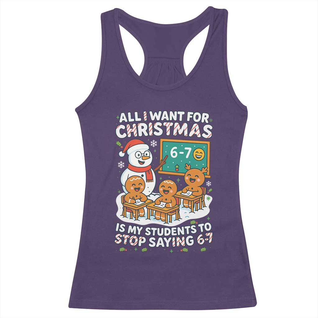 Gingerbread Classroom 67 Meme Racerback Tank Top Funny Christmas Teacher My Students To Stop Saying Six Seven TS02 Purple Print Your Wear