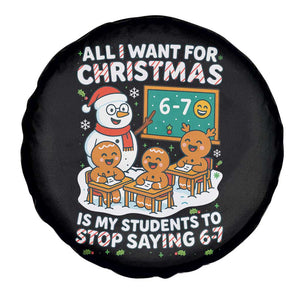 Gingerbread Classroom 67 Meme Spare Tire Cover Funny Christmas Teacher My Students To Stop Saying Six Seven TS02 Print Your Wear