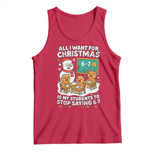 Gingerbread Classroom 67 Meme Tank Top Funny Christmas Teacher My Students To Stop Saying Six Seven TS02 Red Print Your Wear