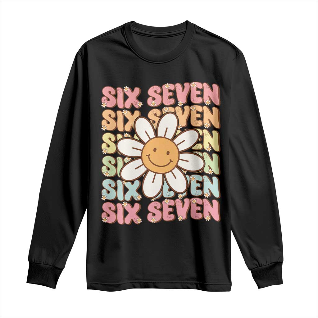 Six Seven Flower Power Long Sleeve Shirt Viral 67 Meme with Retro Daisy TS02 Black Print Your Wear