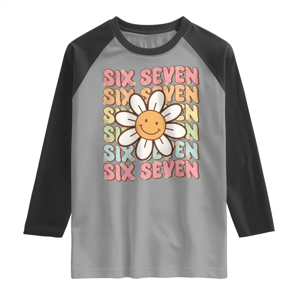 Six Seven Flower Power Raglan Shirt Viral 67 Meme with Retro Daisy TS02 Sport Gray Black Print Your Wear