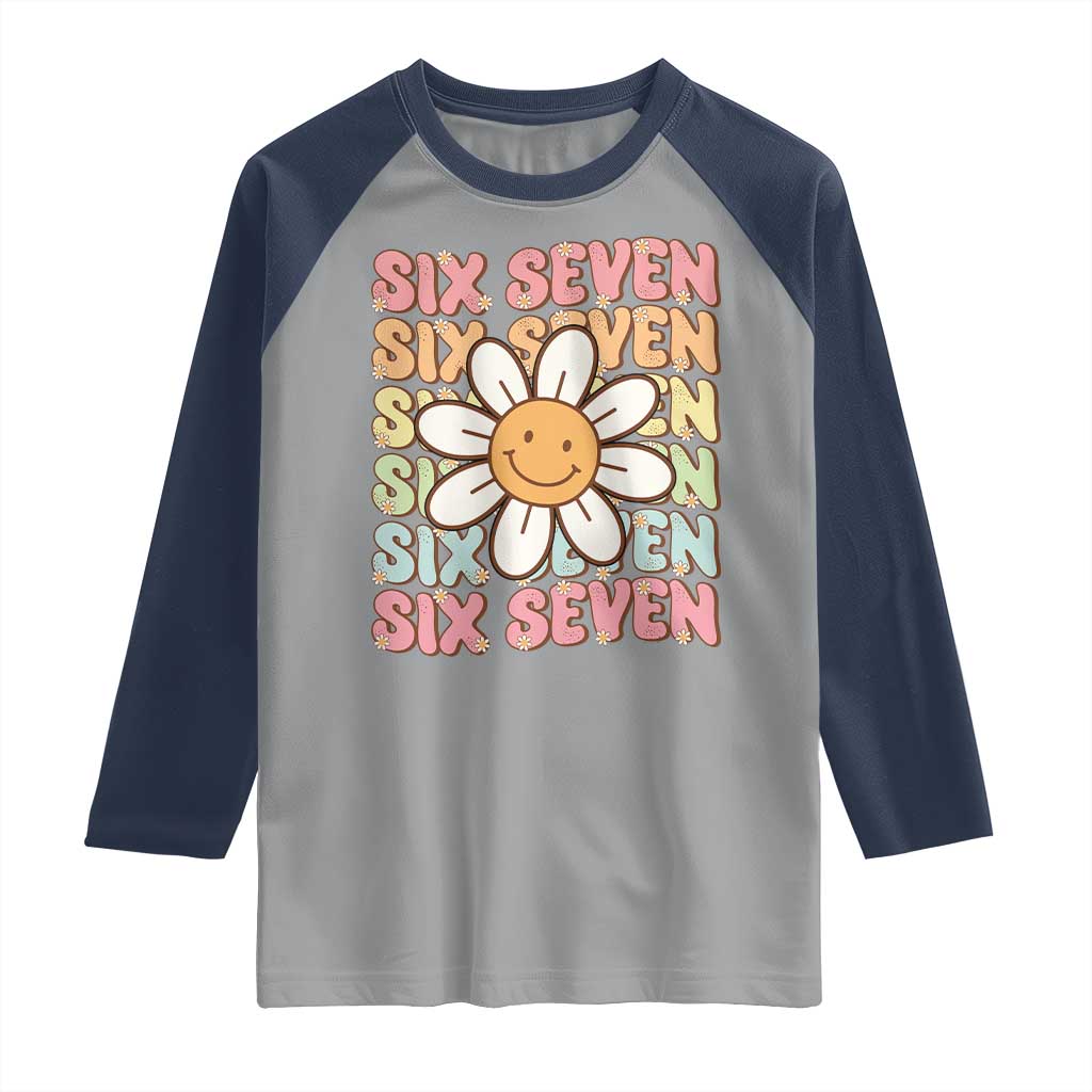 Six Seven Flower Power Raglan Shirt Viral 67 Meme with Retro Daisy TS02 Sport Gray Navy Print Your Wear