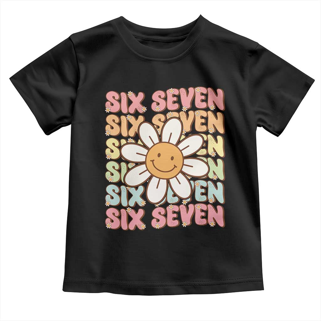 Six Seven Flower Power Toddler T Shirt Viral 67 Meme with Retro Daisy TS02 Black Print Your Wear