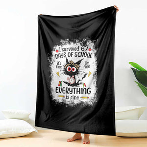 I Survived 67 Days of School Throw Blanket Funny Teacher Black Cat Chaos Everything Is Fine TS02 Print Your Wear