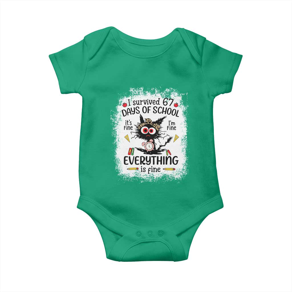 I Survived 67 Days of School Baby Onesie Funny Teacher Black Cat Chaos Everything Is Fine TS02 Irish Green Print Your Wear