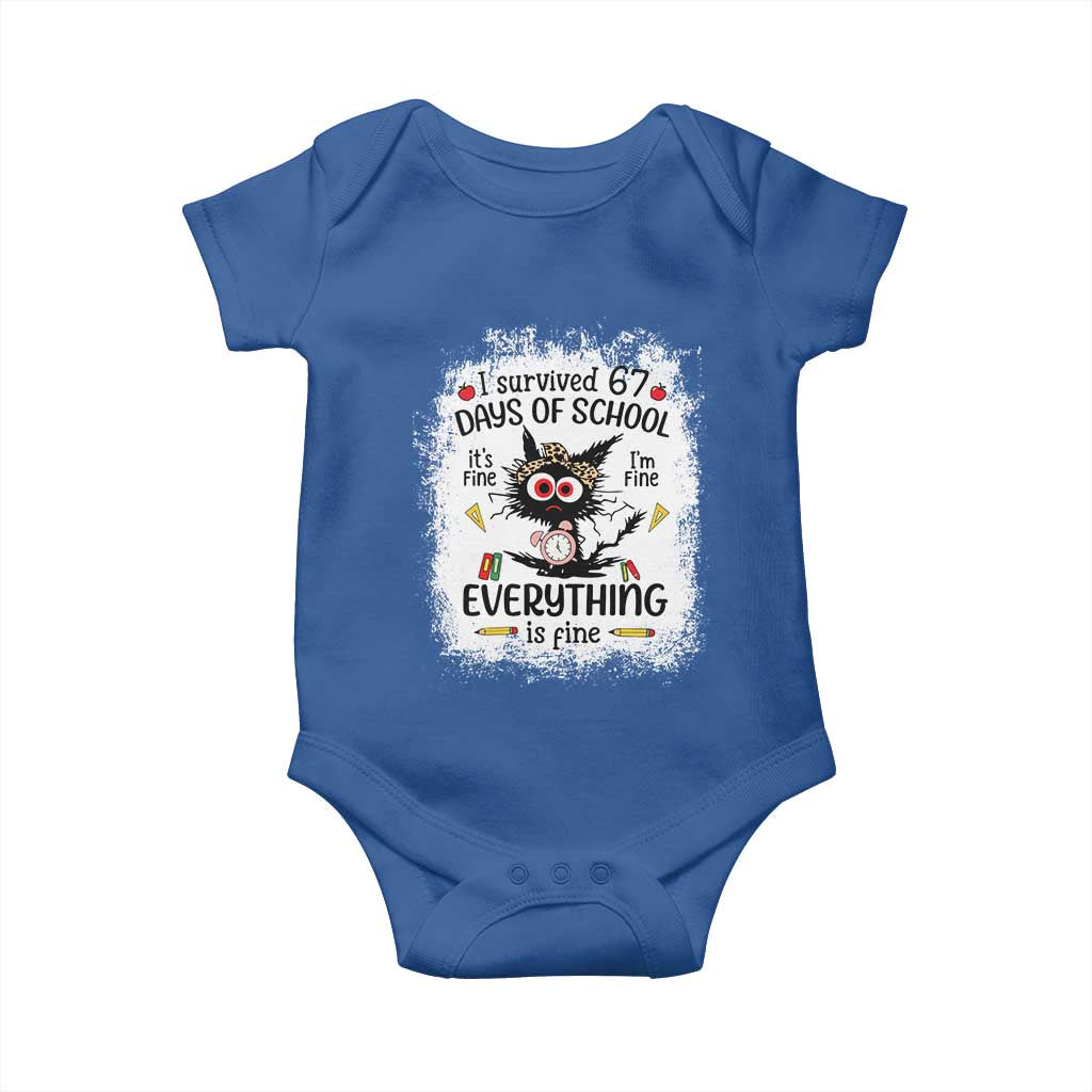 I Survived 67 Days of School Baby Onesie Funny Teacher Black Cat Chaos Everything Is Fine TS02 Royal Blue Print Your Wear