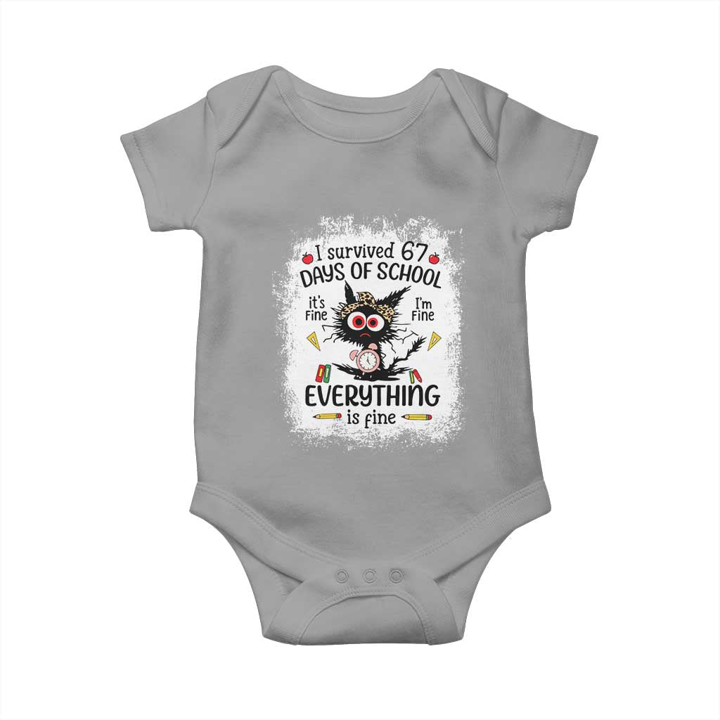 I Survived 67 Days of School Baby Onesie Funny Teacher Black Cat Chaos Everything Is Fine TS02 Sport Gray Print Your Wear