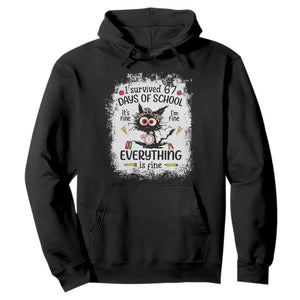 I Survived 67 Days of School Hoodie Funny Teacher Black Cat Chaos Everything Is Fine TS02 Black Print Your Wear