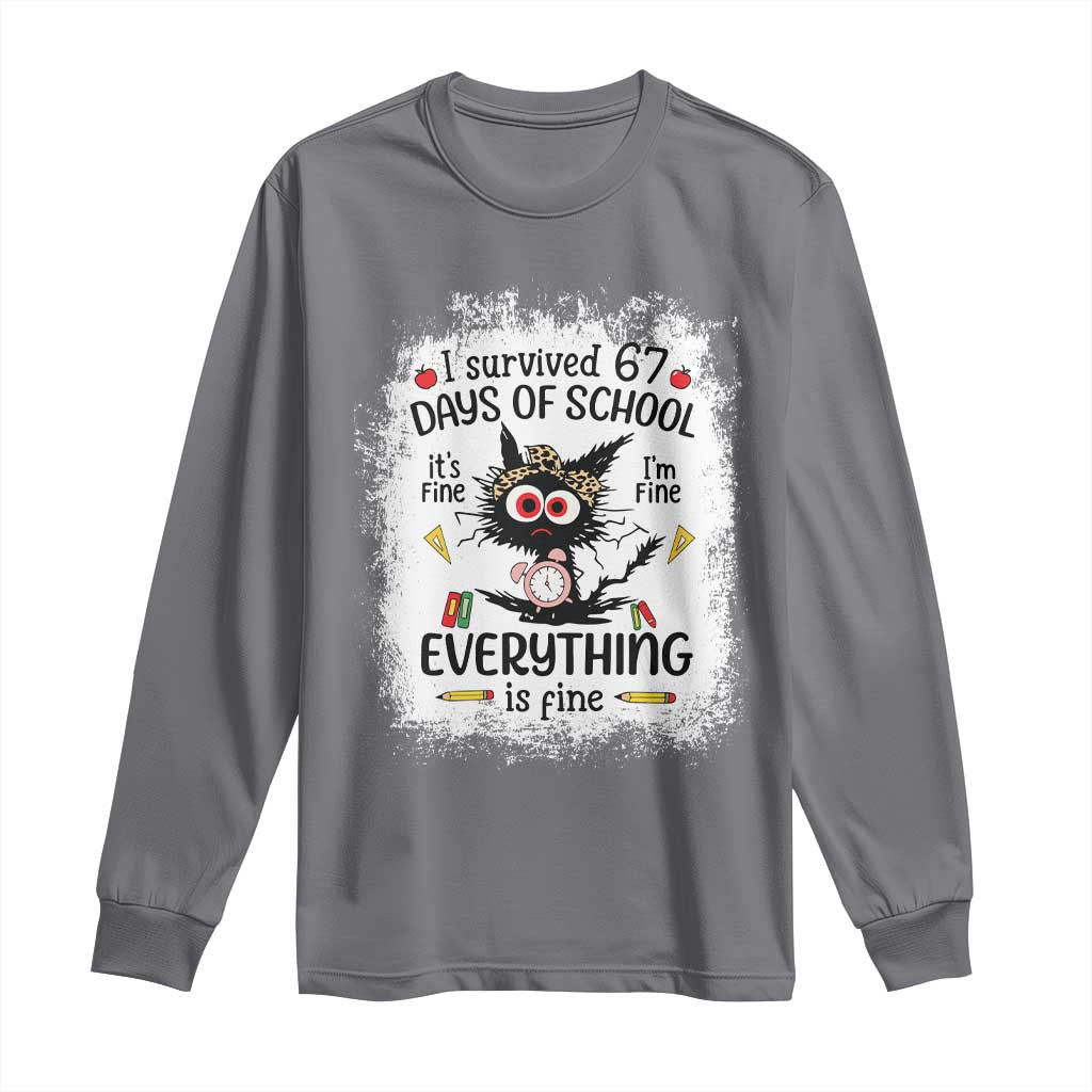 I Survived 67 Days of School Long Sleeve Shirt Funny Teacher Black Cat Chaos Everything Is Fine TS02 Charcoal Print Your Wear