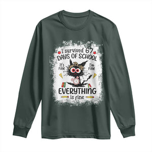 I Survived 67 Days of School Long Sleeve Shirt Funny Teacher Black Cat Chaos Everything Is Fine TS02 Dark Forest Green Print Your Wear