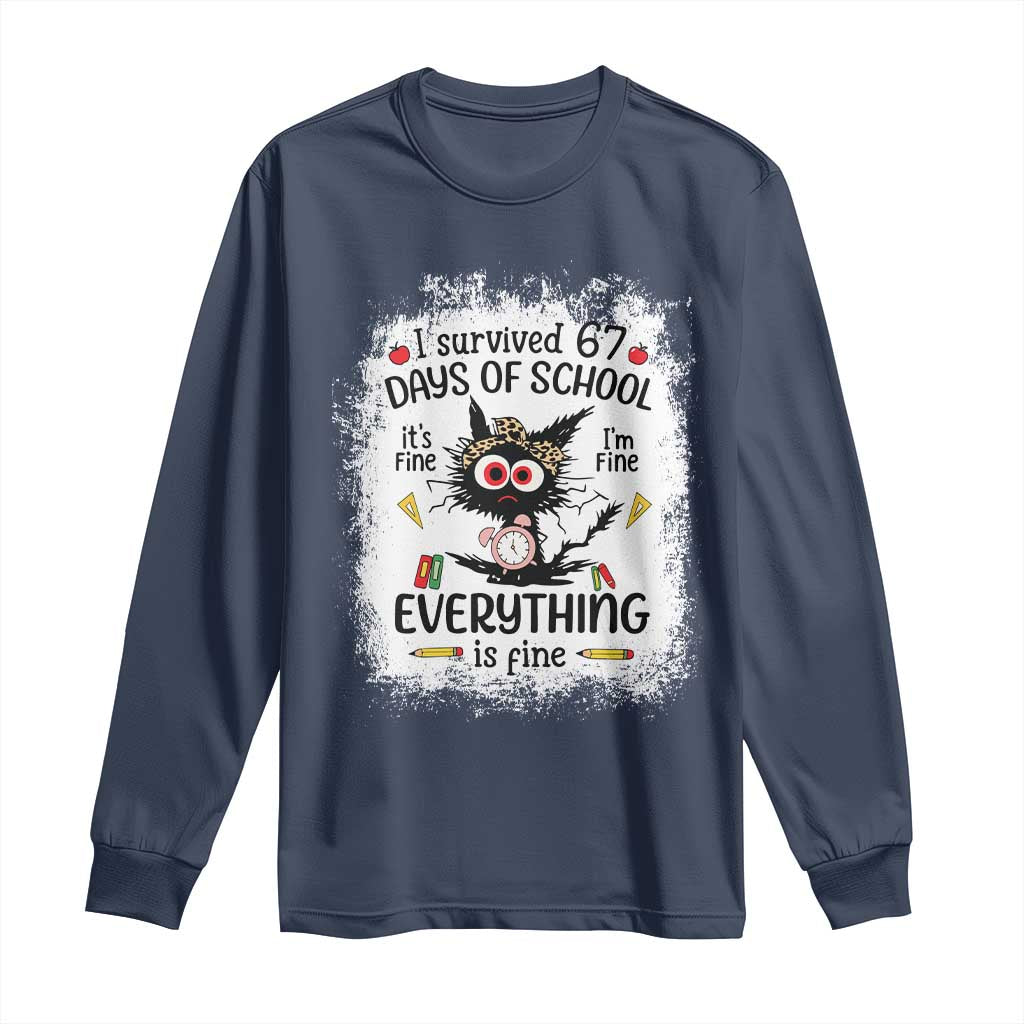 I Survived 67 Days of School Long Sleeve Shirt Funny Teacher Black Cat Chaos Everything Is Fine TS02 Navy Print Your Wear