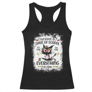 I Survived 67 Days of School Racerback Tank Top Funny Teacher Black Cat Chaos Everything Is Fine TS02 Black Print Your Wear