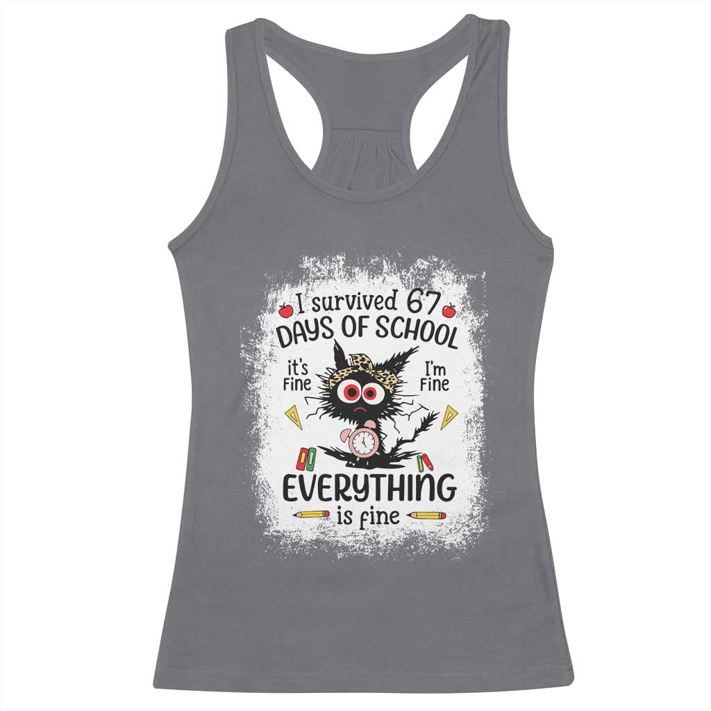 I Survived 67 Days of School Racerback Tank Top Funny Teacher Black Cat Chaos Everything Is Fine TS02 Charcoal Print Your Wear