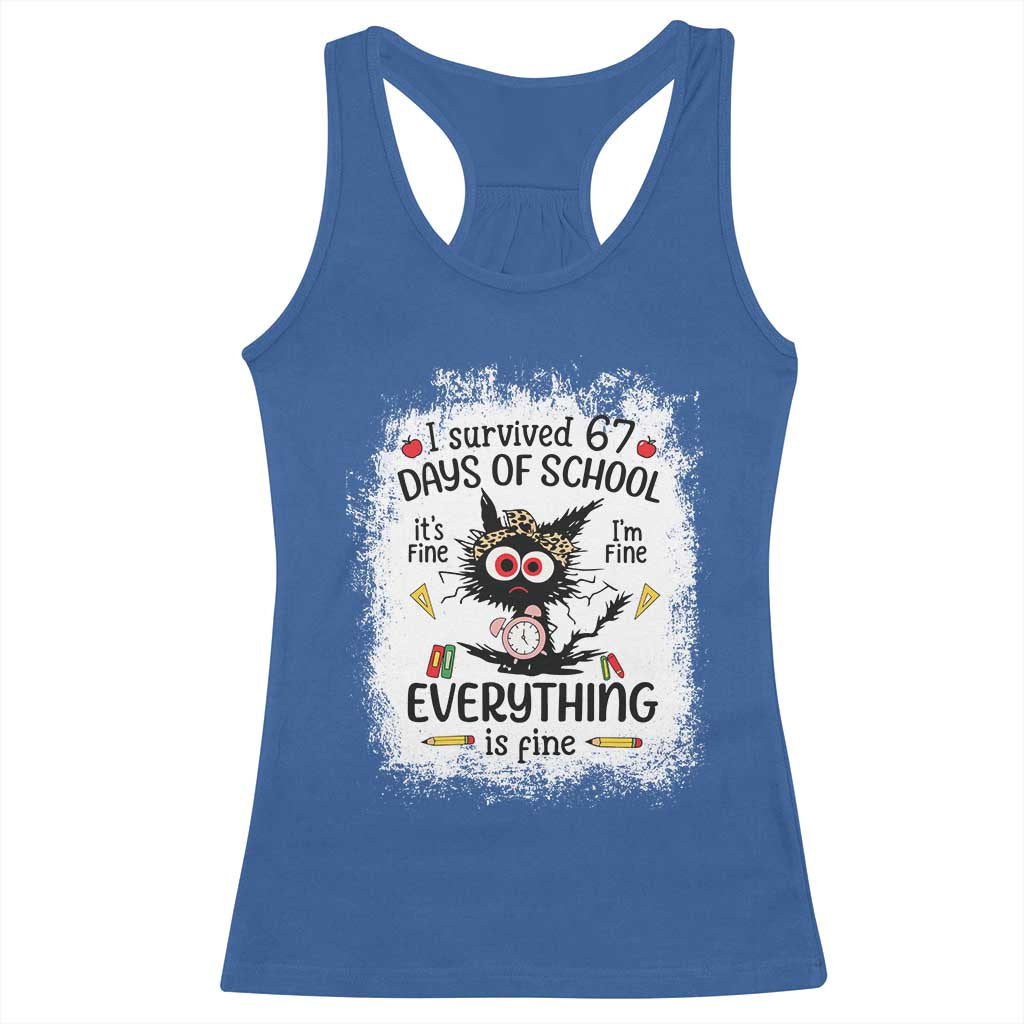 I Survived 67 Days of School Racerback Tank Top Funny Teacher Black Cat Chaos Everything Is Fine TS02 Royal Blue Print Your Wear