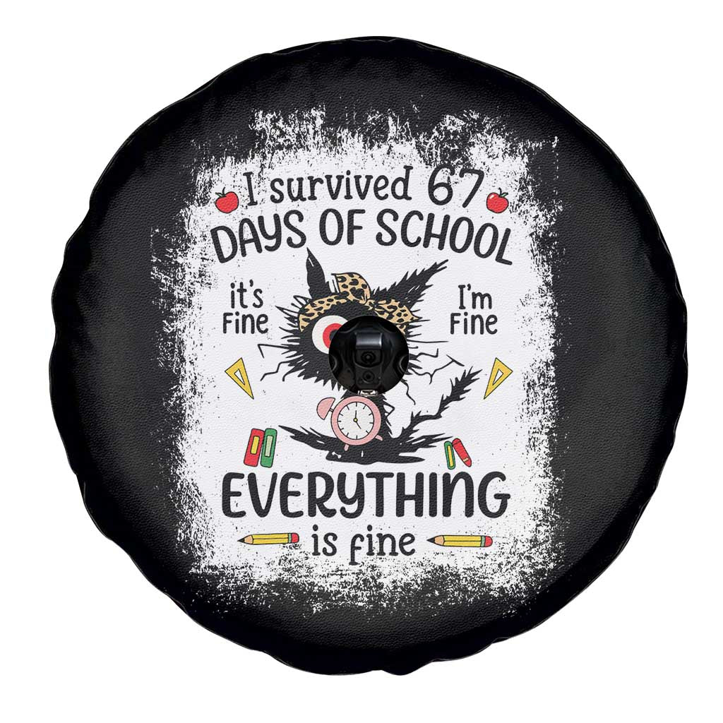 I Survived 67 Days of School Spare Tire Cover Funny Teacher Black Cat Chaos Everything Is Fine TS02 Print Your Wear