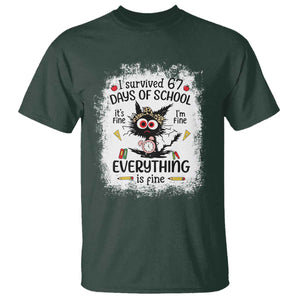I Survived 67 Days of School T Shirt Funny Teacher Black Cat Chaos Everything Is Fine TS02 Dark Forest Green Print Your Wear