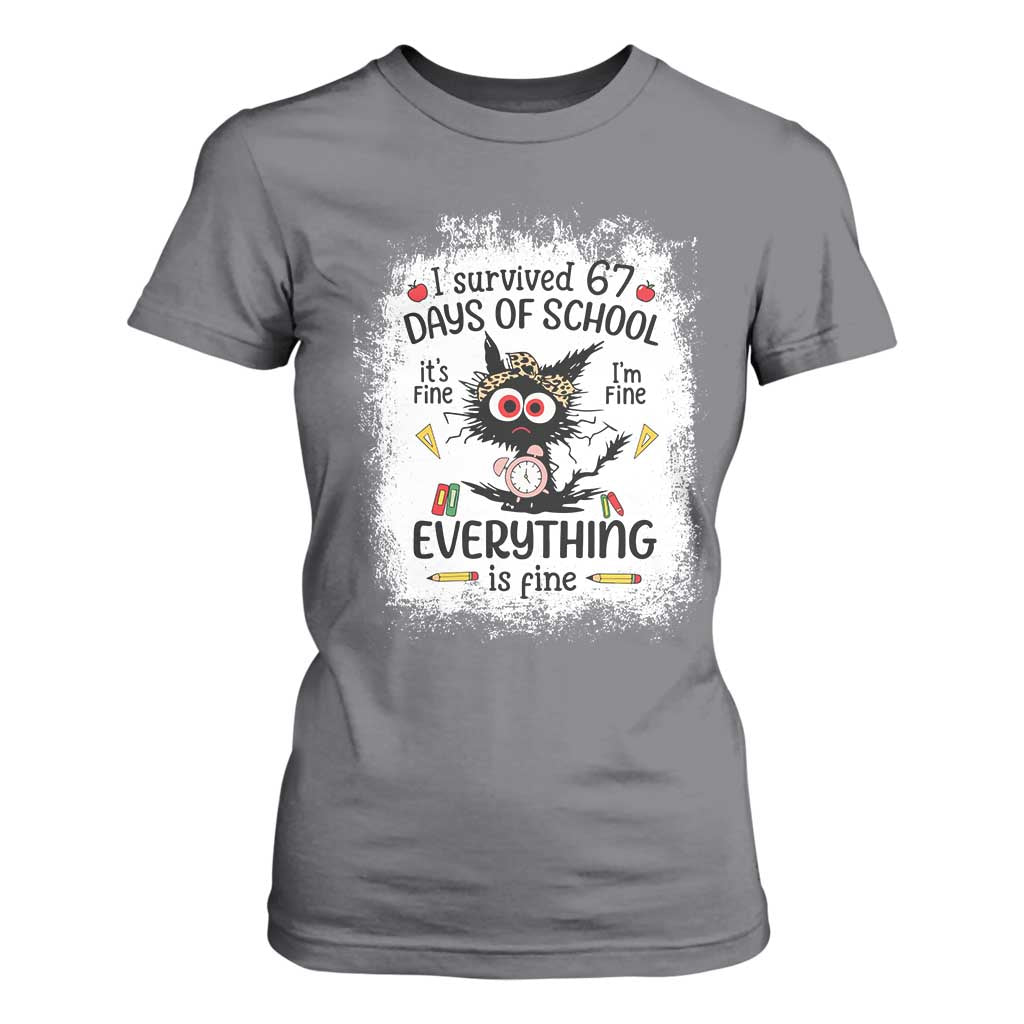 I Survived 67 Days of School T Shirt For Women Funny Teacher Black Cat Chaos Everything Is Fine TS02 Charcoal Print Your Wear
