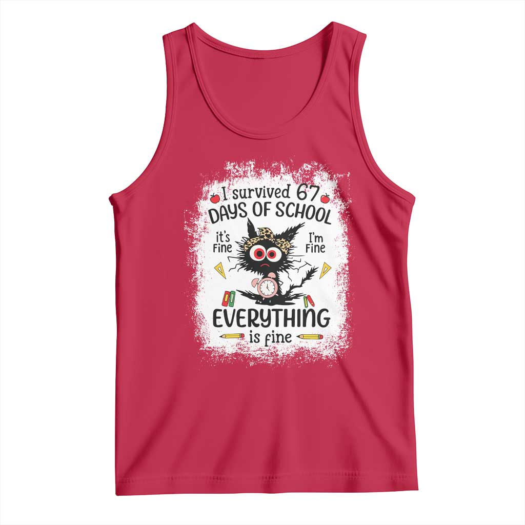 I Survived 67 Days of School Tank Top Funny Teacher Black Cat Chaos Everything Is Fine TS02 Red Print Your Wear