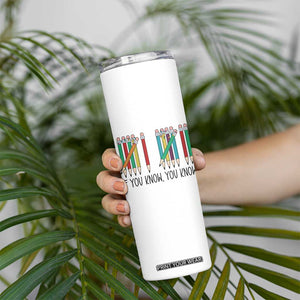Funny 6 7 Pencil Humor Skinny Tumbler If You Know You Know Six Seven Joke TS02 Print Your Wear