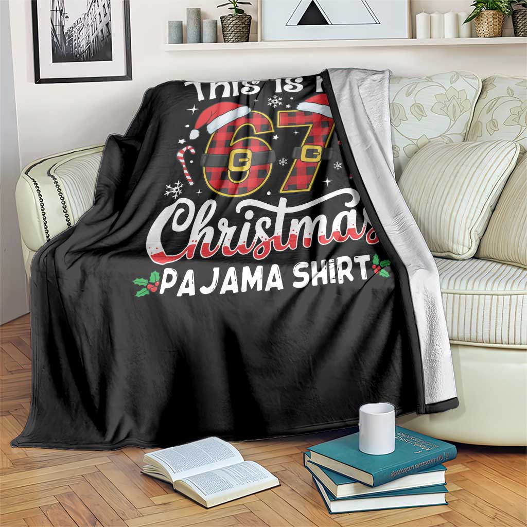 This Is My 67 Christmas Pajama Throw Blanket Funny Six Seven Buffalo Plaid Sleep Shirt Hot Xmas TS02 Print Your Wear