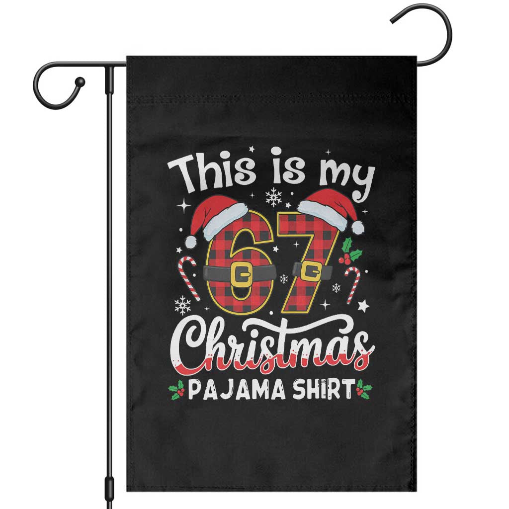 This Is My 67 Christmas Pajama Garden Flag Funny Six Seven Buffalo Plaid Sleep Shirt Hot Xmas TS02 Black Print Your Wear