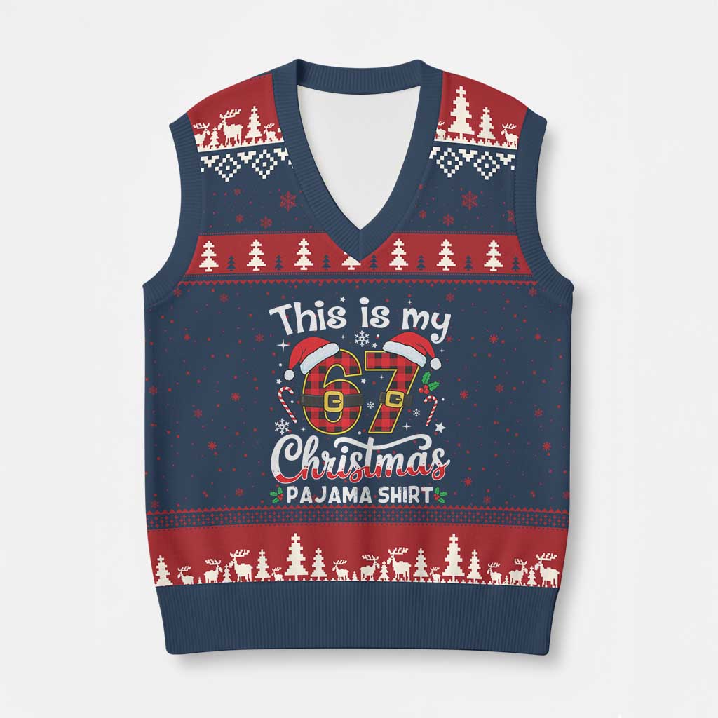 This Is My 67 Xmas Pajama V-Neck Knit Sweater Vest Funny Six Seven Buffalo Plaid Sleep Shirt Hot Xmas TS02 Navy Red Print Your Wear