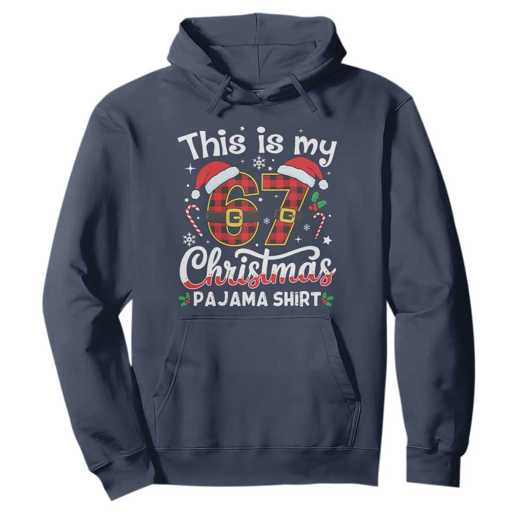 This Is My 67 Christmas Pajama Hoodie Funny Six Seven Buffalo Plaid Sleep Shirt Hot Xmas TS02 Navy Print Your Wear