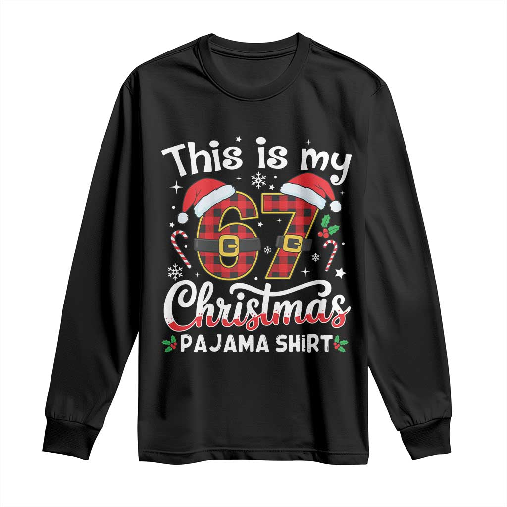 This Is My 67 Christmas Pajama Long Sleeve Shirt Funny Six Seven Buffalo Plaid Sleep Shirt Hot Xmas - Print Your Wear