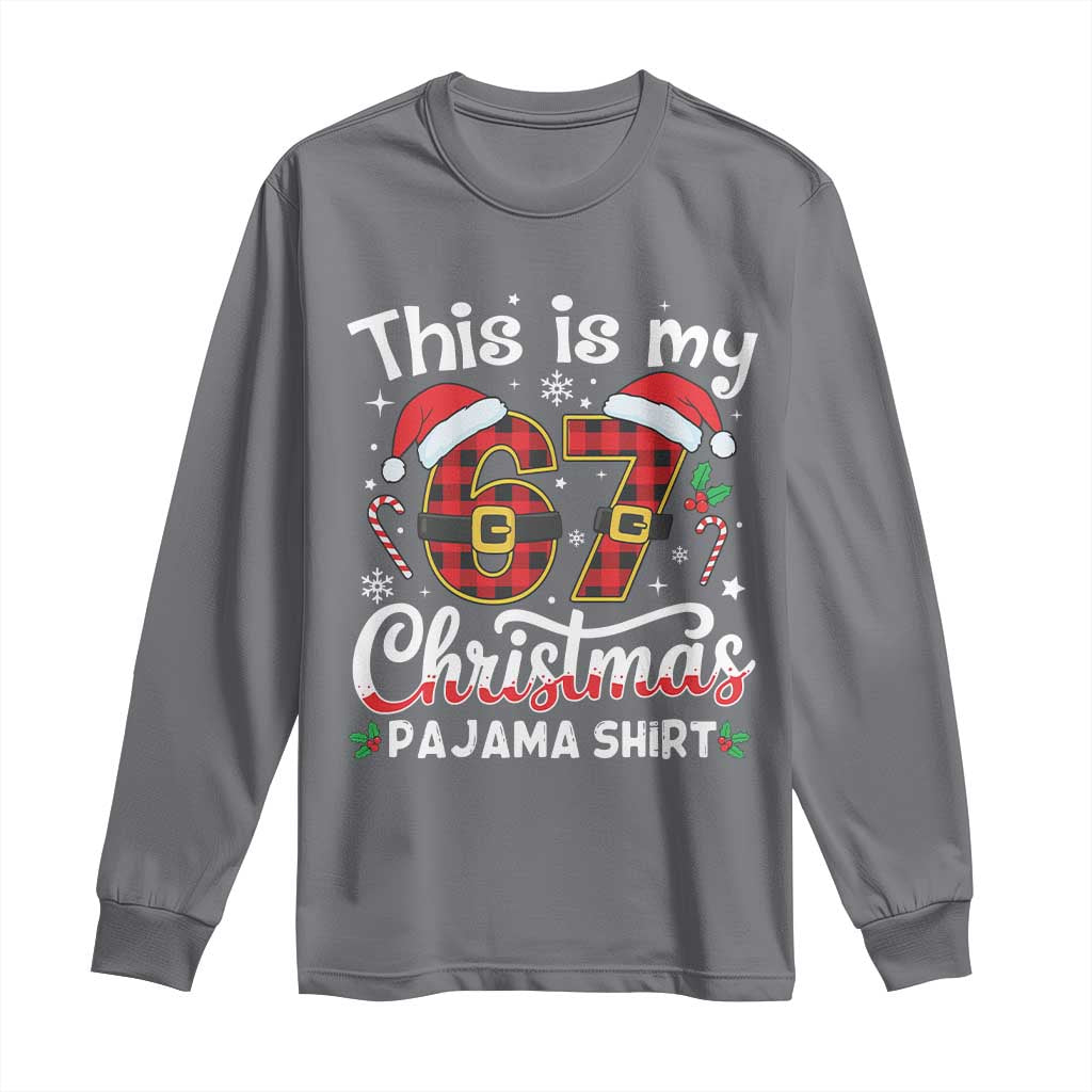 This Is My 67 Christmas Pajama Long Sleeve Shirt Funny Six Seven Buffalo Plaid Sleep Shirt Hot Xmas TS02 Charcoal Print Your Wear