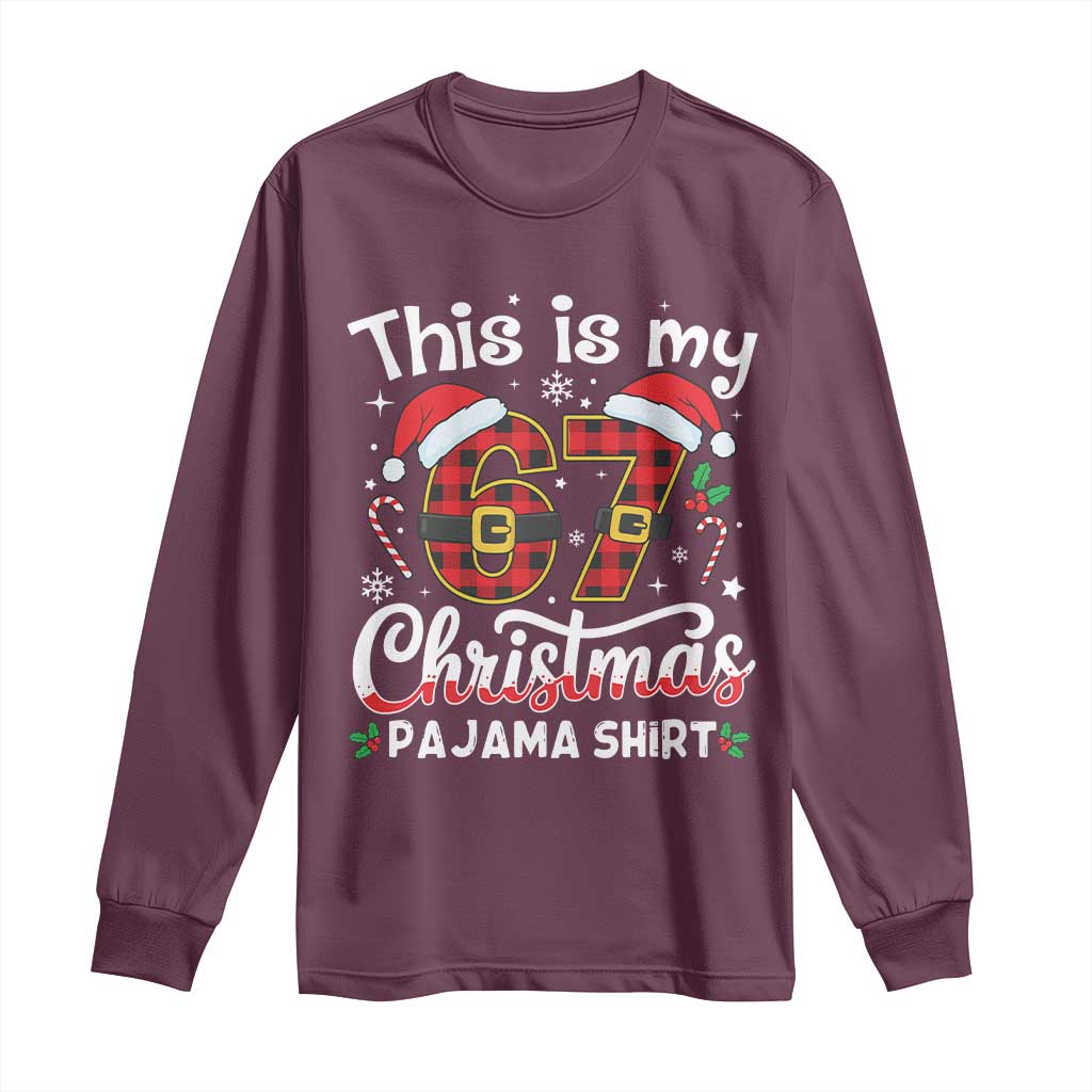 This Is My 67 Christmas Pajama Long Sleeve Shirt Funny Six Seven Buffalo Plaid Sleep Shirt Hot Xmas TS02 Maroon Print Your Wear