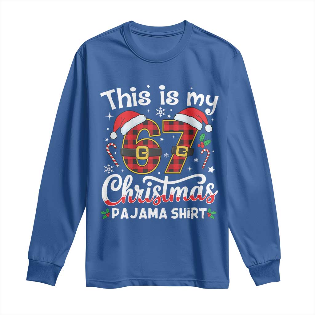 This Is My 67 Christmas Pajama Long Sleeve Shirt Funny Six Seven Buffalo Plaid Sleep Shirt Hot Xmas TS02 Royal Blue Print Your Wear