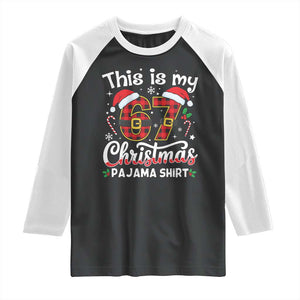 This Is My 67 Christmas Pajama Raglan Shirt Funny Six Seven Buffalo Plaid Sleep Shirt Hot Xmas TS02 Black White Print Your Wear