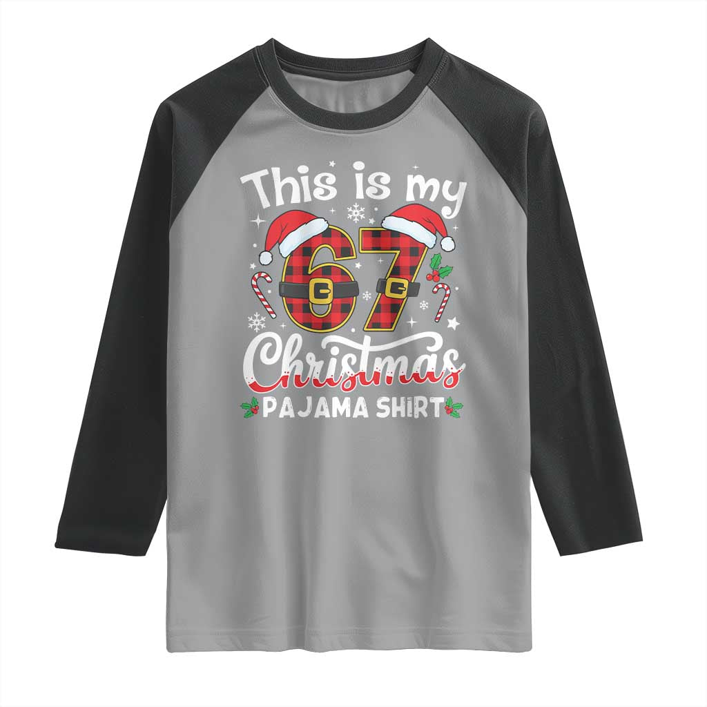 This Is My 67 Christmas Pajama Raglan Shirt Funny Six Seven Buffalo Plaid Sleep Shirt Hot Xmas TS02 Sport Gray Black Print Your Wear