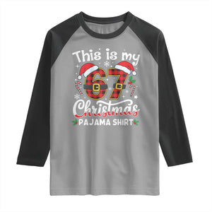 This Is My 67 Christmas Pajama Raglan Shirt Funny Six Seven Buffalo Plaid Sleep Shirt Hot Xmas TS02 Sport Gray Black Print Your Wear