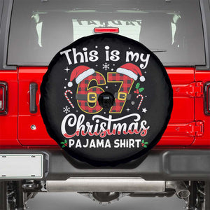 This Is My 67 Christmas Pajama Spare Tire Cover Funny Six Seven Buffalo Plaid Sleep Shirt Hot Xmas TS02 Black Print Your Wear