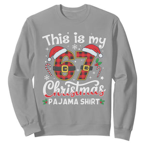 This Is My 67 Christmas Pajama Sweatshirt Funny Six Seven Buffalo Plaid Sleep Shirt Hot Xmas TS02 Sport Gray Print Your Wear