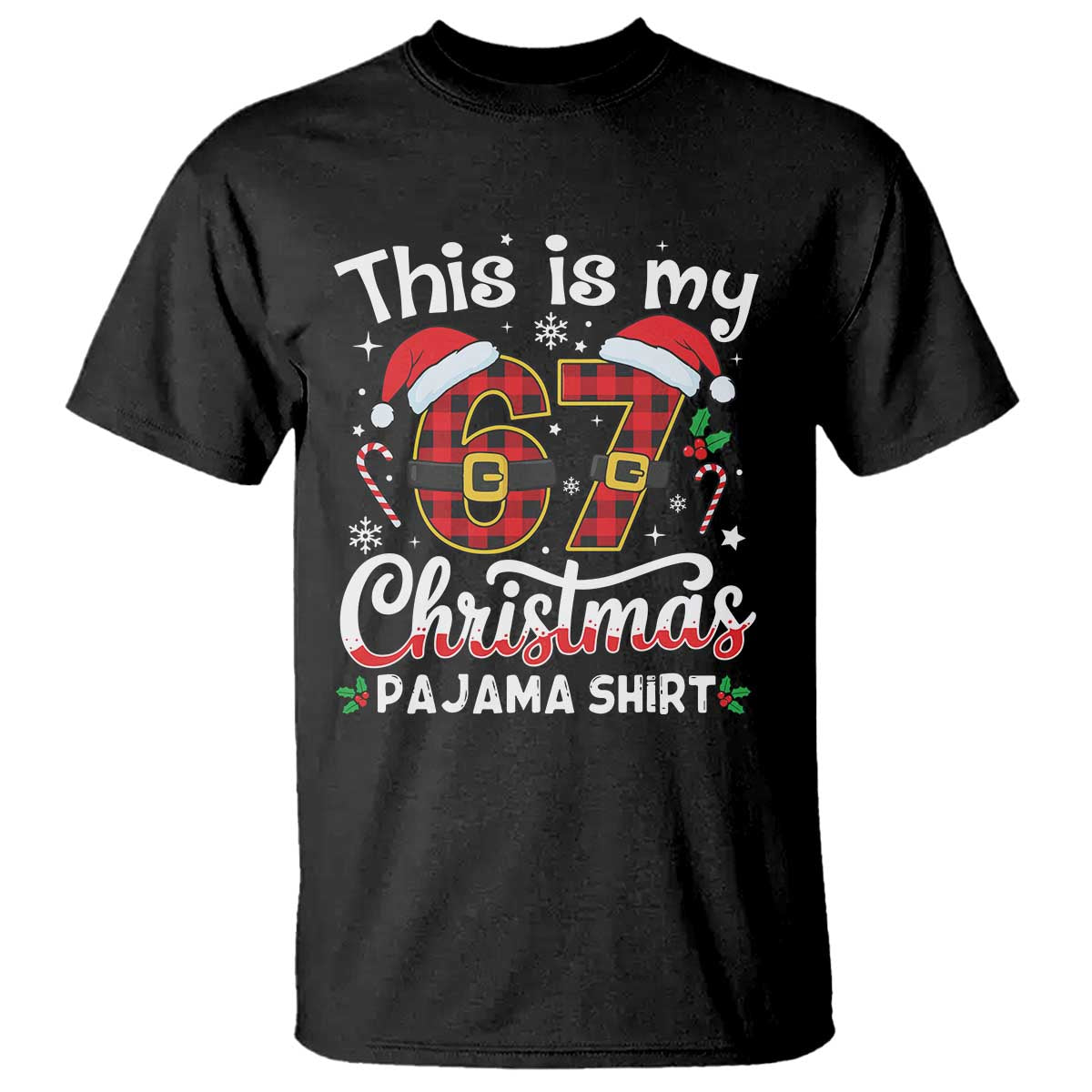 This Is My 67 Christmas Pajama T Shirt Funny Six Seven Buffalo Plaid Sleep Shirt Hot Xmas - Print Your Wear