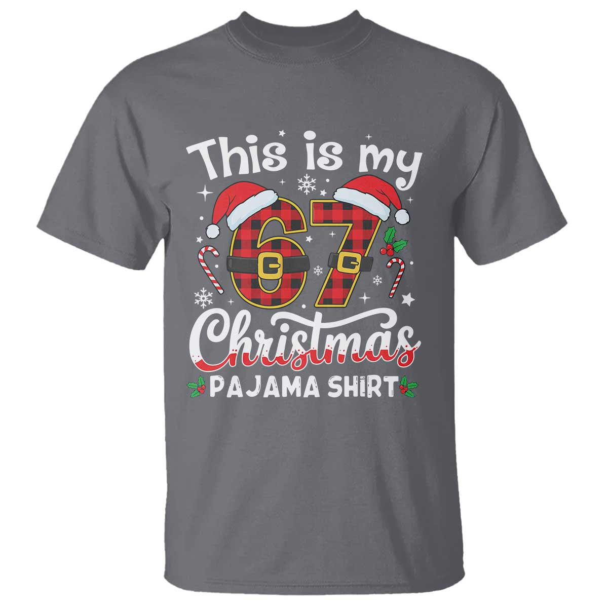 This Is My 67 Christmas Pajama T Shirt Funny Six Seven Buffalo Plaid Sleep Shirt Hot Xmas - Print Your Wear