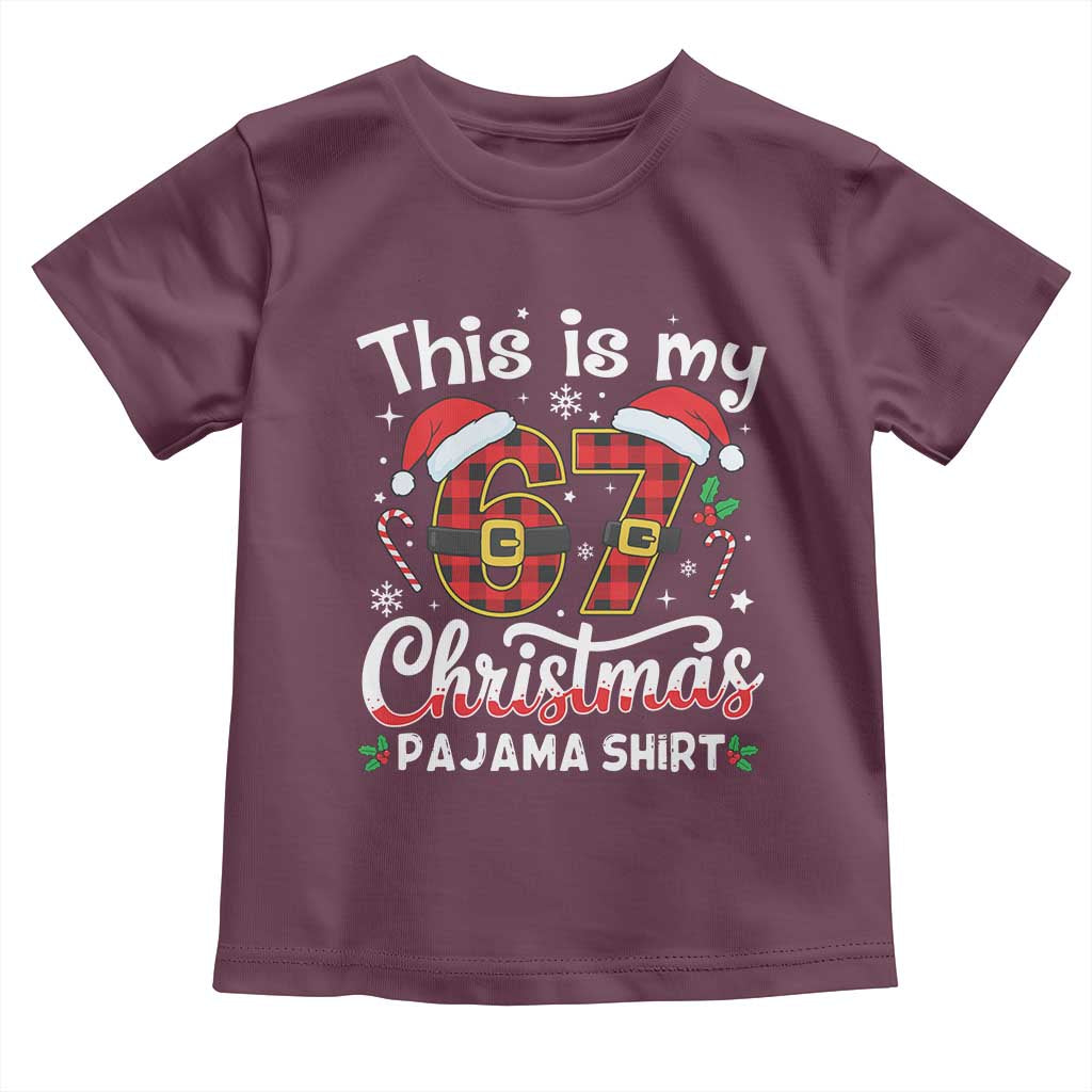 This Is My 67 Christmas Pajama Toddler T Shirt Funny Six Seven Buffalo Plaid Sleep Shirt Hot Xmas TS02 Maroon Print Your Wear