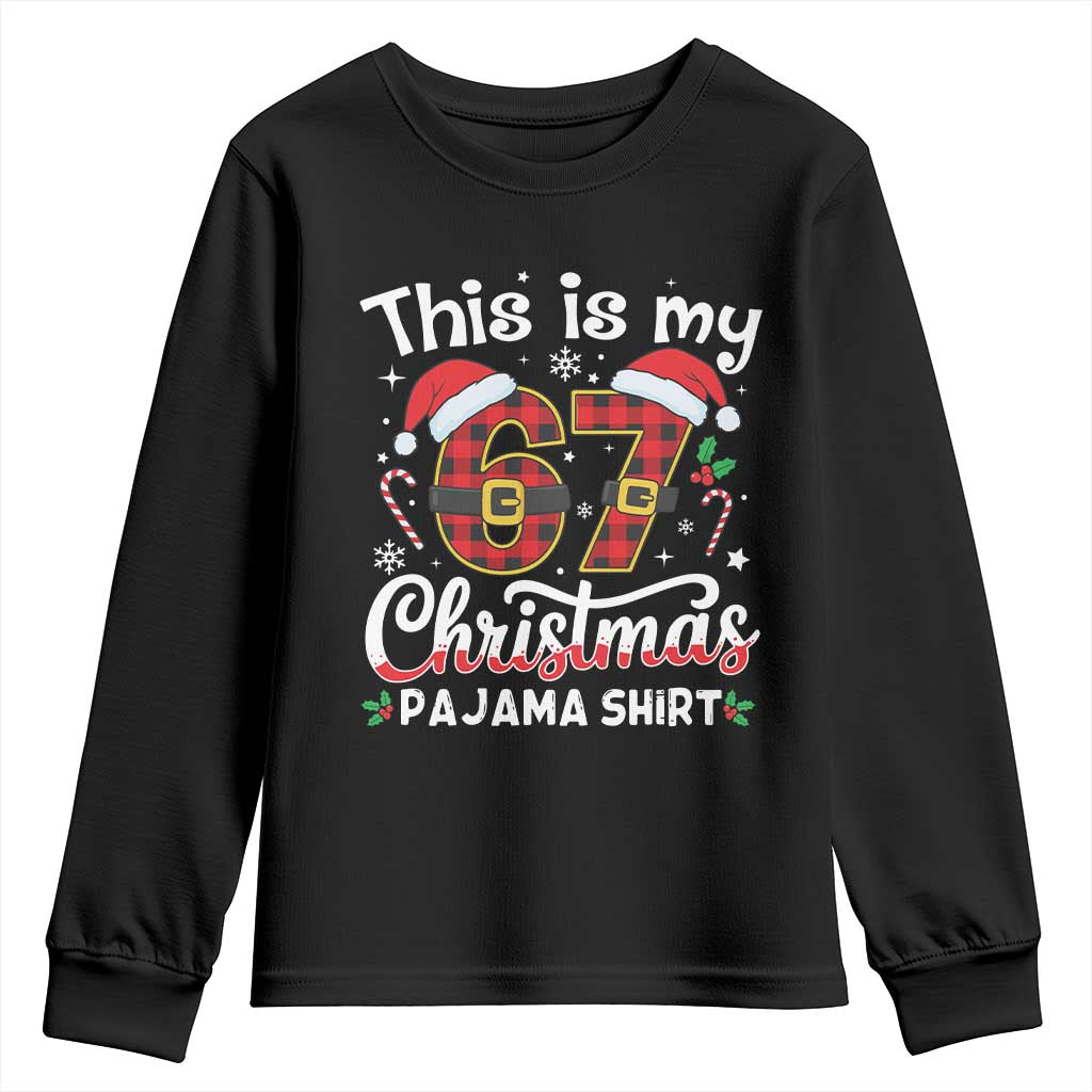 This Is My 67 Christmas Pajama Youth Sweatshirt Funny Six Seven Buffalo Plaid Sleep Shirt Hot Xmas TS02 Black Print Your Wear
