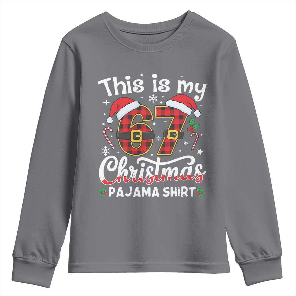 This Is My 67 Christmas Pajama Youth Sweatshirt Funny Six Seven Buffalo Plaid Sleep Shirt Hot Xmas TS02 Charcoal Print Your Wear