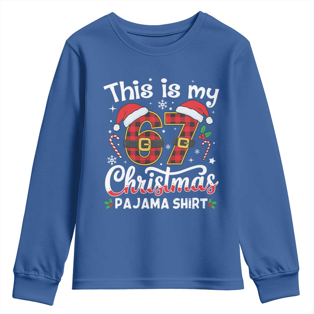 This Is My 67 Christmas Pajama Youth Sweatshirt Funny Six Seven Buffalo Plaid Sleep Shirt Hot Xmas TS02 Royal Blue Print Your Wear