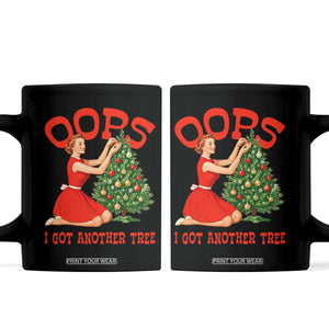 Funny Retro Christmas Pinup Girl Coffee Mug Oops I Got Another Tree Vintage Pin Up Style Holiday Humor TS02 Black Print Your Wear