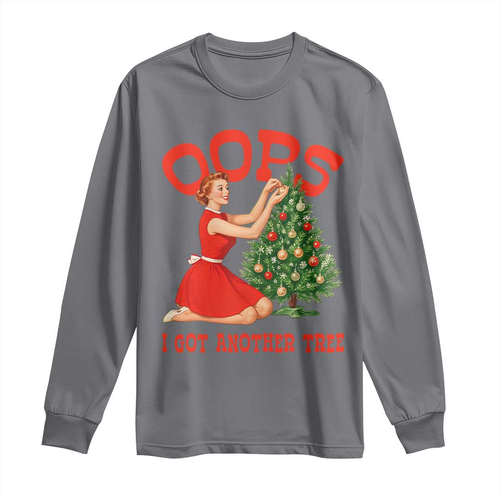 Funny Retro Christmas Pinup Girl Long Sleeve Shirt Oops I Got Another Tree Vintage Pin Up Style Holiday Humor TS02 Charcoal Print Your Wear