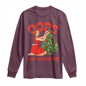 Funny Retro Christmas Pinup Girl Long Sleeve Shirt Oops I Got Another Tree Vintage Pin Up Style Holiday Humor TS02 Maroon Print Your Wear