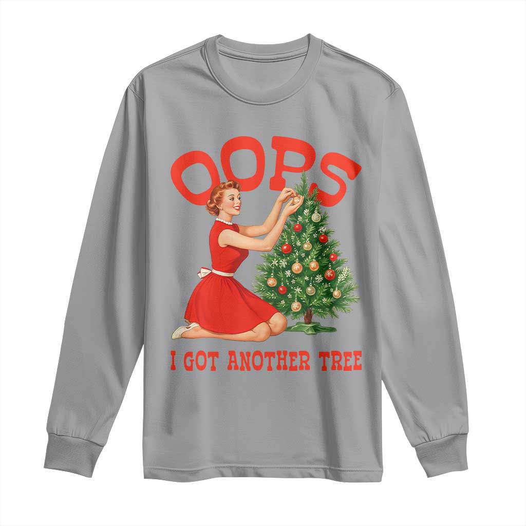 Funny Retro Christmas Pinup Girl Long Sleeve Shirt Oops I Got Another Tree Vintage Pin Up Style Holiday Humor TS02 Sport Gray Print Your Wear
